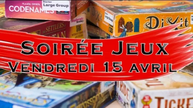 Soirée jeux - vendredi 15 avril